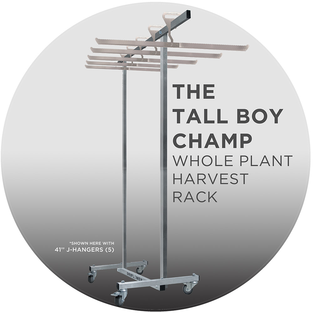 DRIFLOWER TALL BOY CHAMP - ”Whole Plant” Rolling Harvest Rack