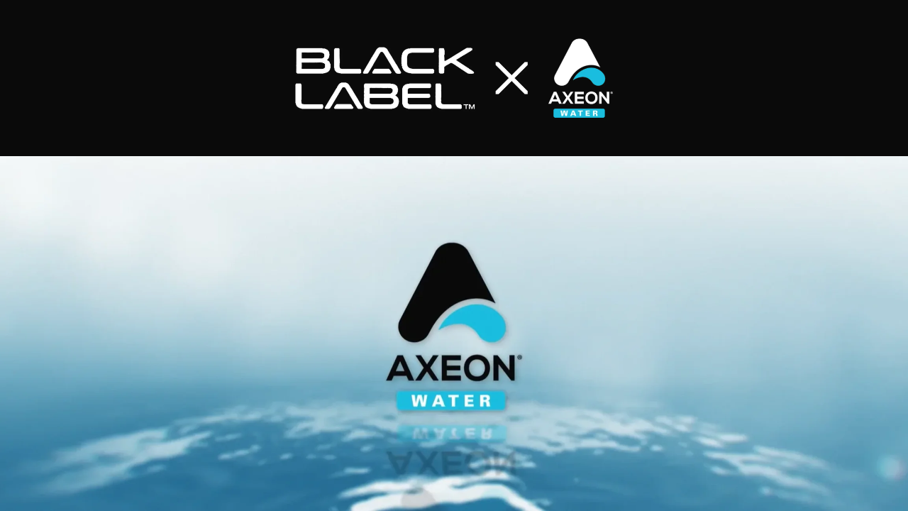 BLACK LABEL x AXEON collaboration - advanced water filtration